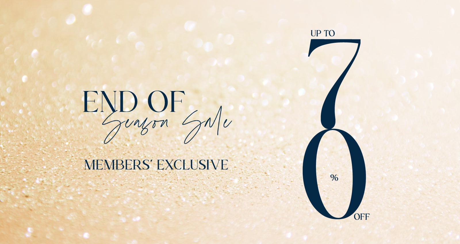 Extended End Of Season Sale | Up To 70% Off